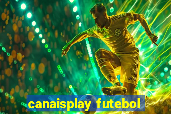 canaisplay futebol